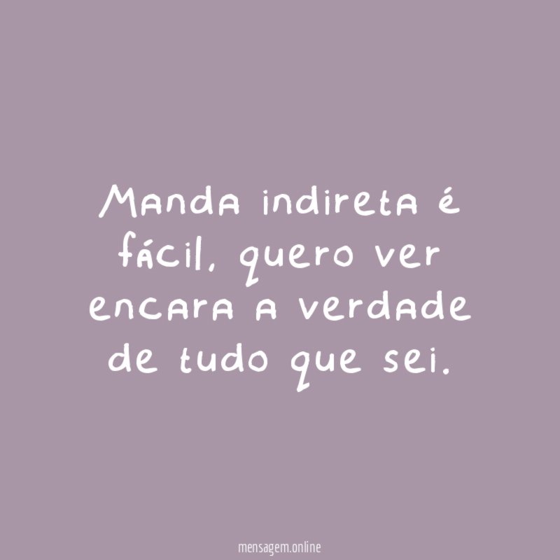 Manda indireta é fácil