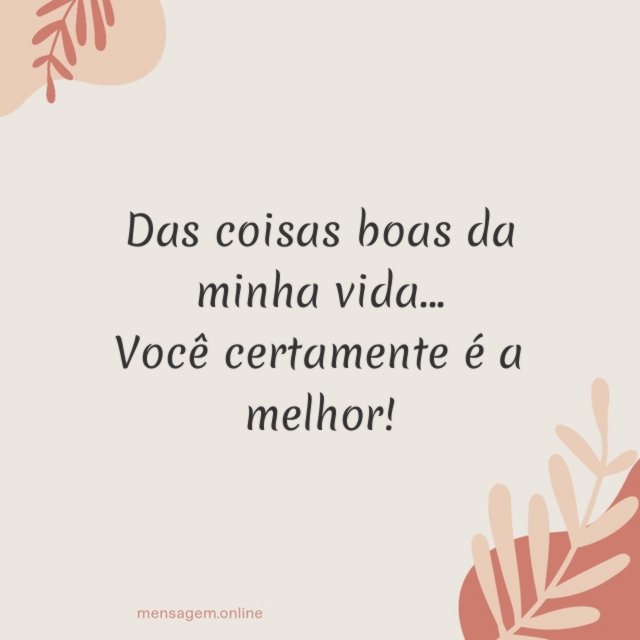 Das coisas boas da minha vida
