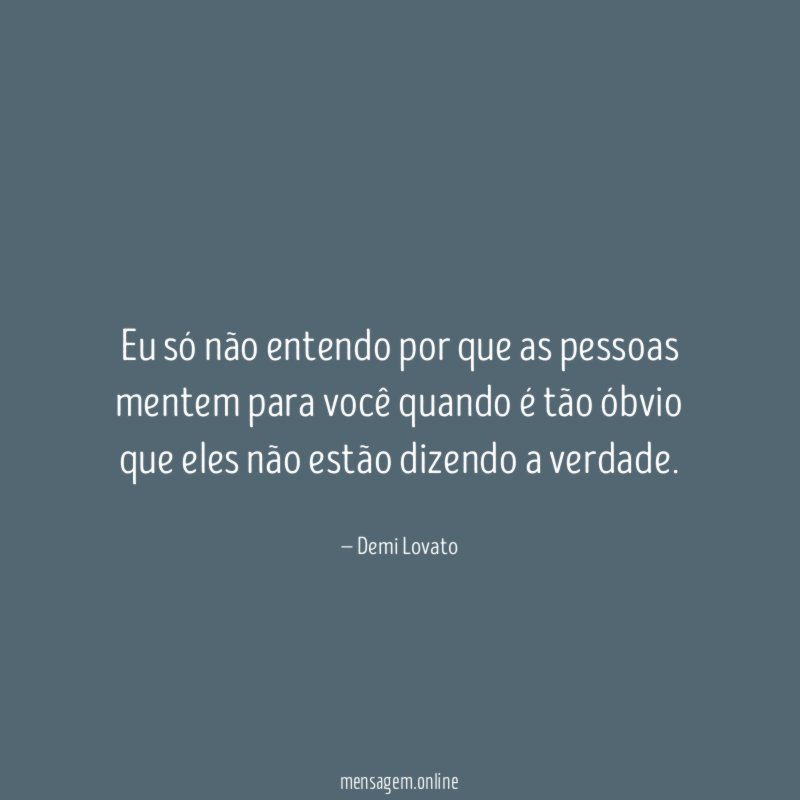 Eu só não entendo por que as pessoas