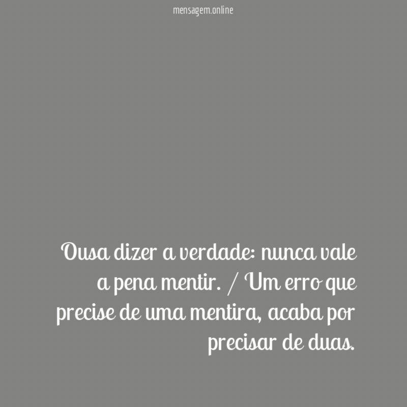 Ousa dizer a verdade