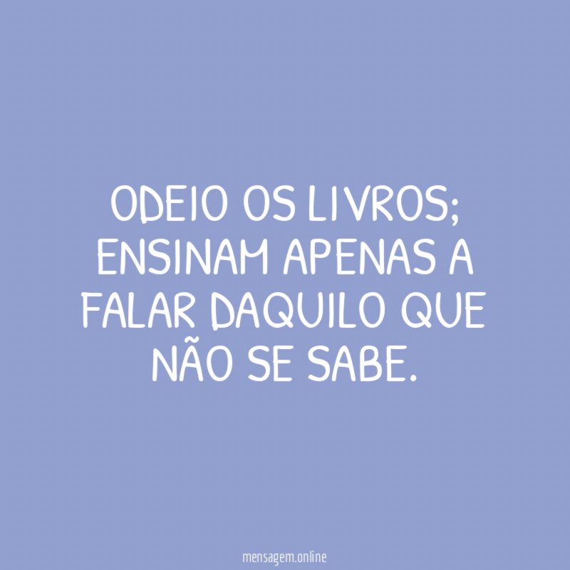 Odeio os livros