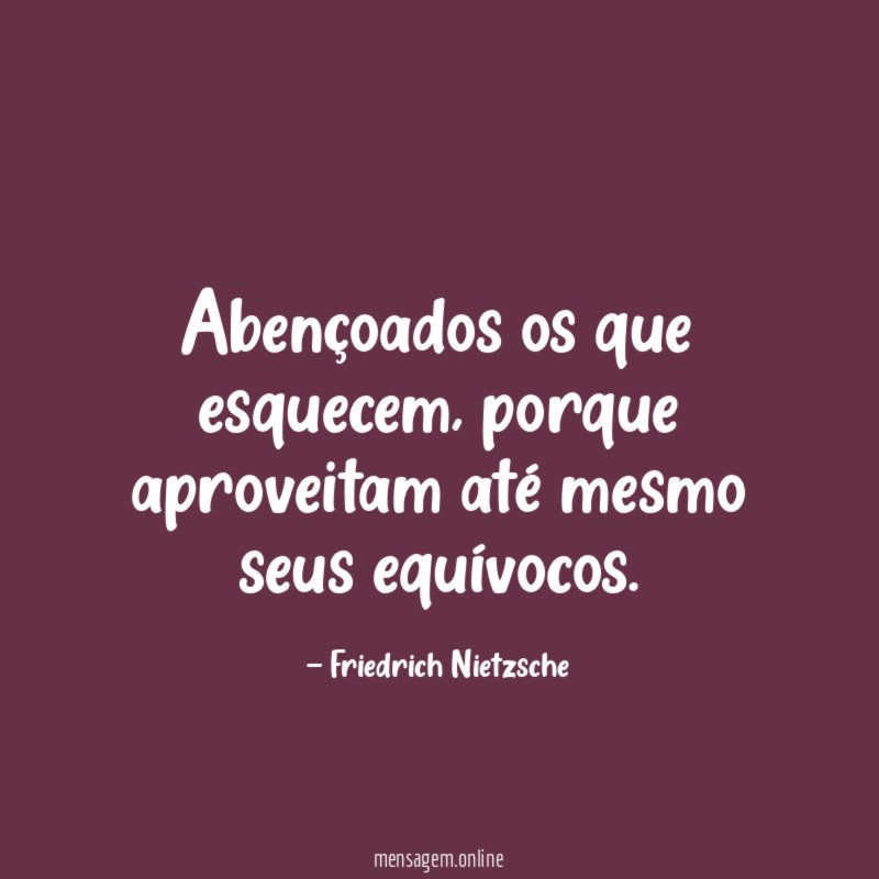 Abençoados os que esquecem