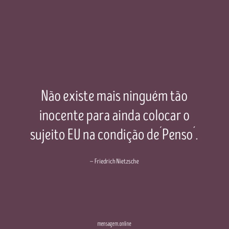 Não existe mais ninguém tão inocente para ainda