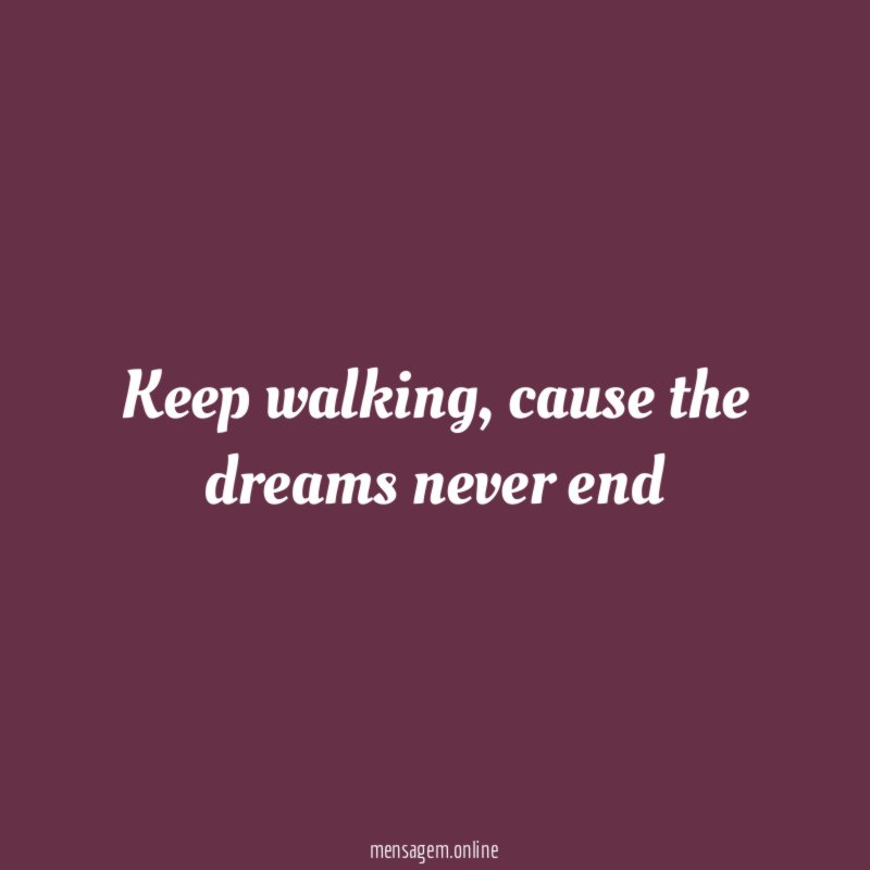 Keep walking
