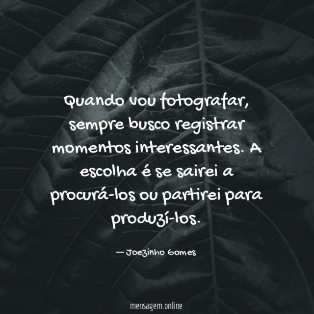 Quando vou fotografar