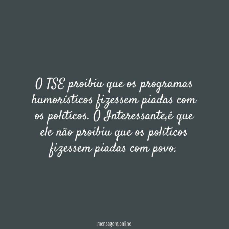 O TSE proibiu que os programas humorísticos fizessem