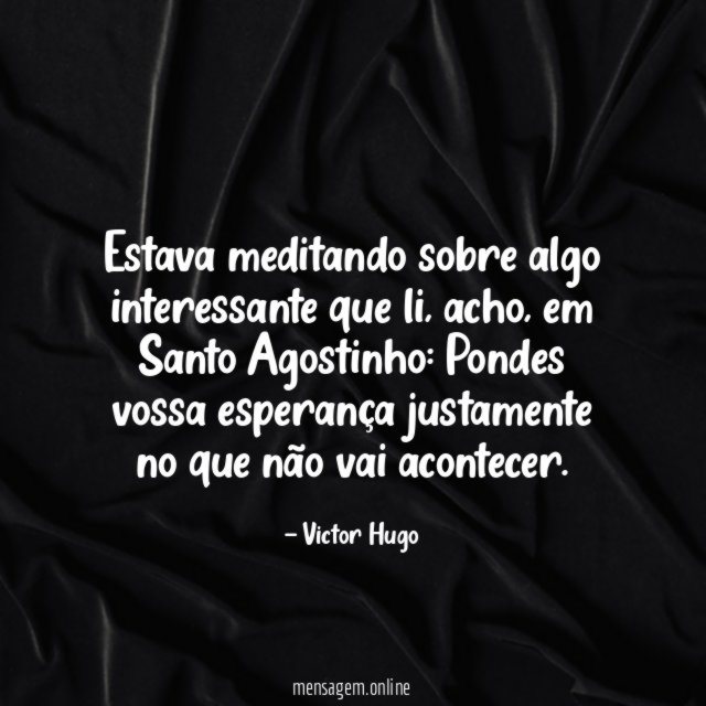 Estava meditando sobre algo interessante que li