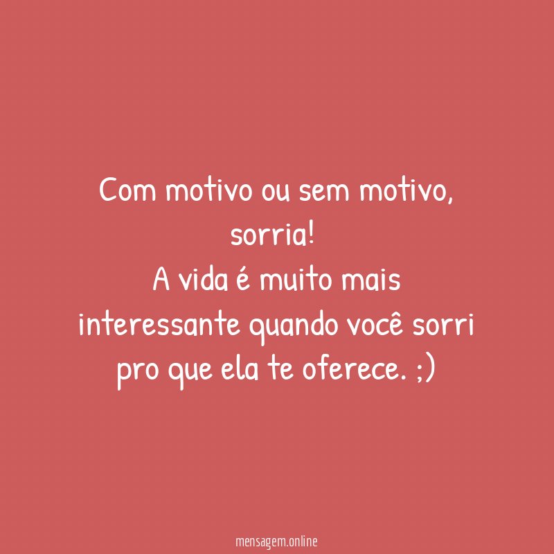 Com motivo ou sem motivo