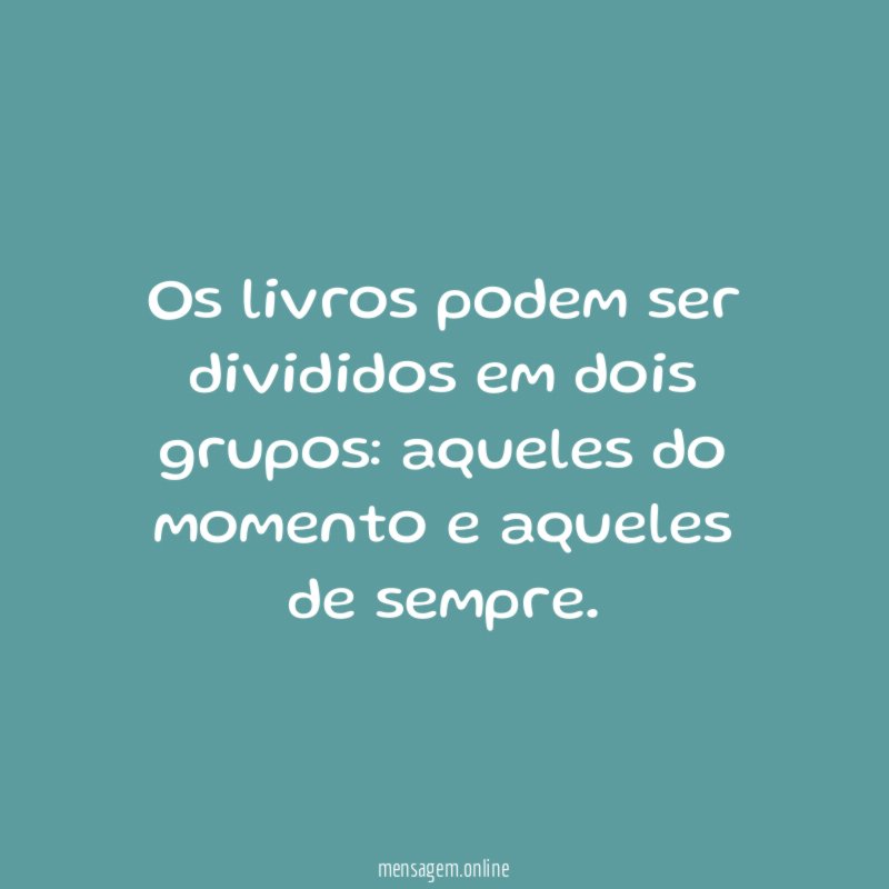 Os livros podem ser divididos em dois grupos