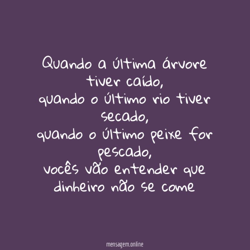 Quando a última árvore tiver caído