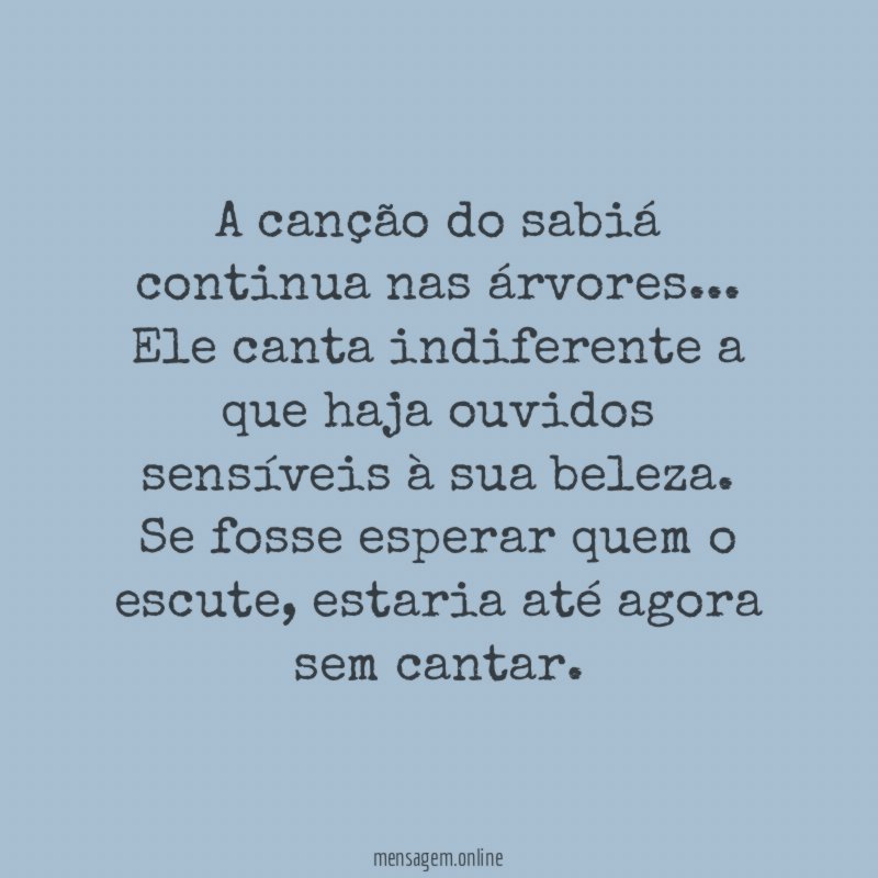 A canção do sabiá continua nas árvores