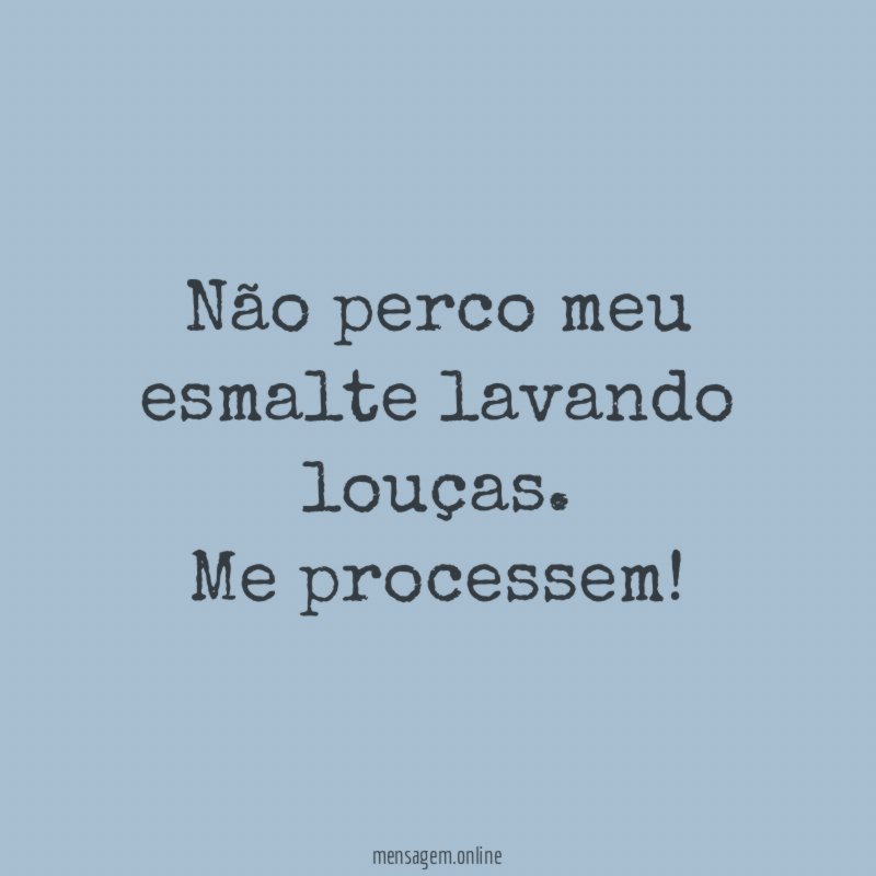 Não perco meu esmalte lavando louças