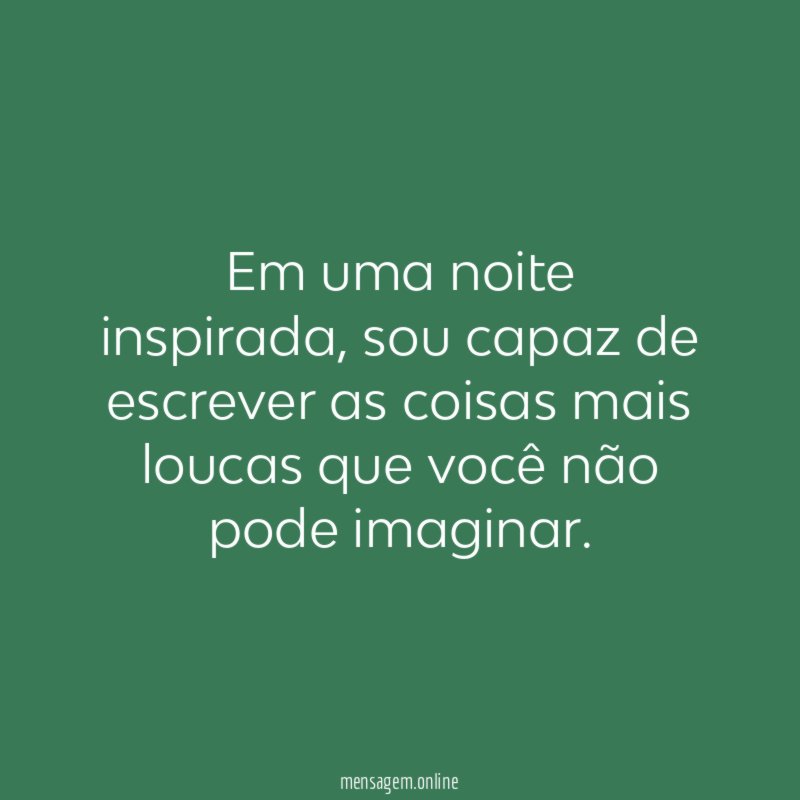 Em uma noite inspirada