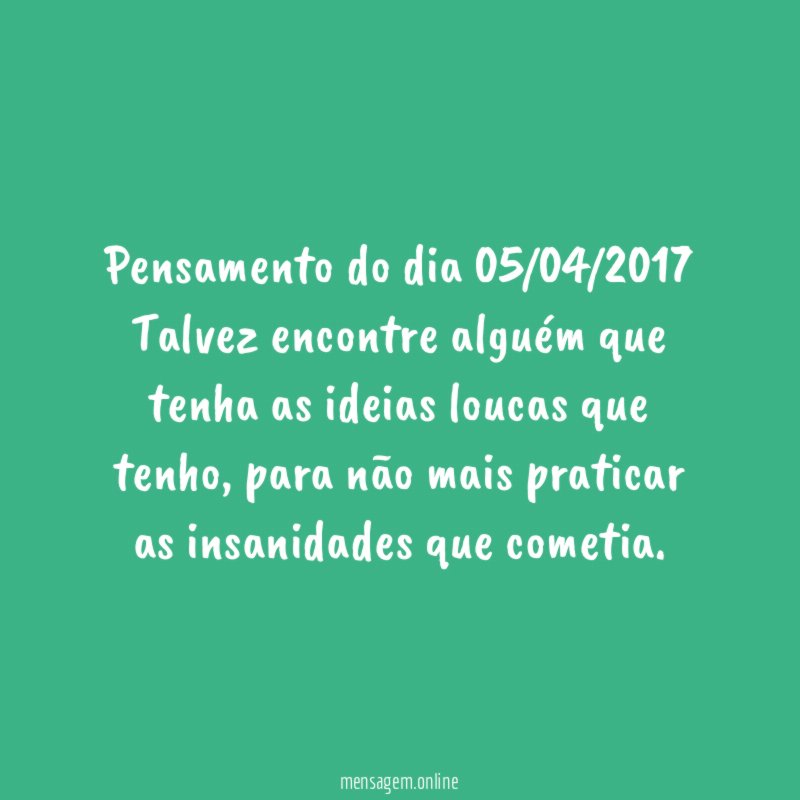 Pensamento do dia 05/04/2017