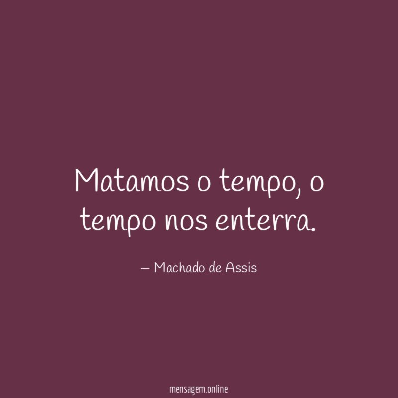 Matamos o tempo