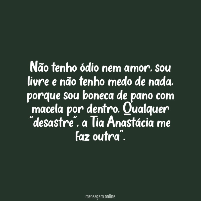 Não tenho ódio nem amor