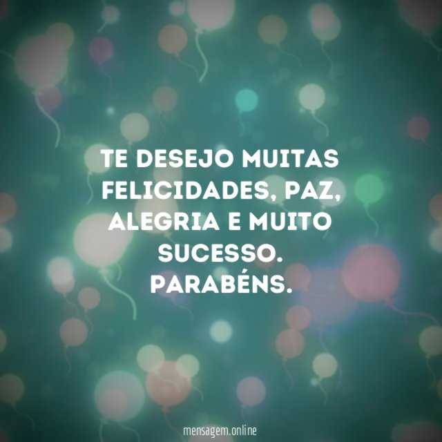 Te desejo muitas felicidades