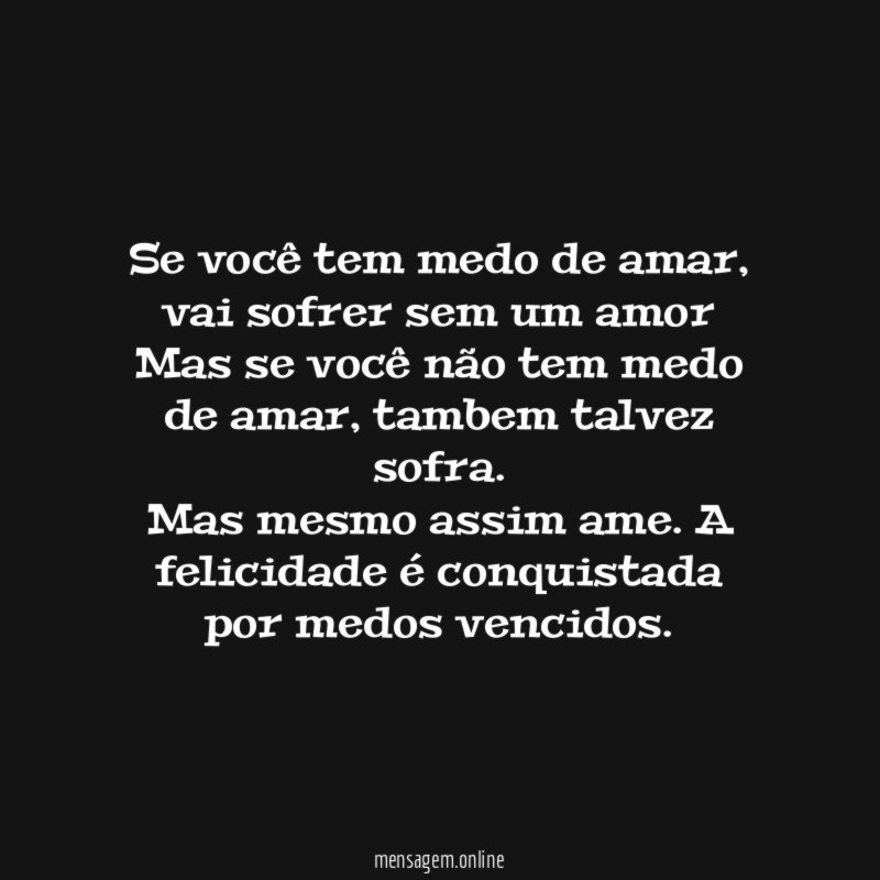 Se você tem medo de amar