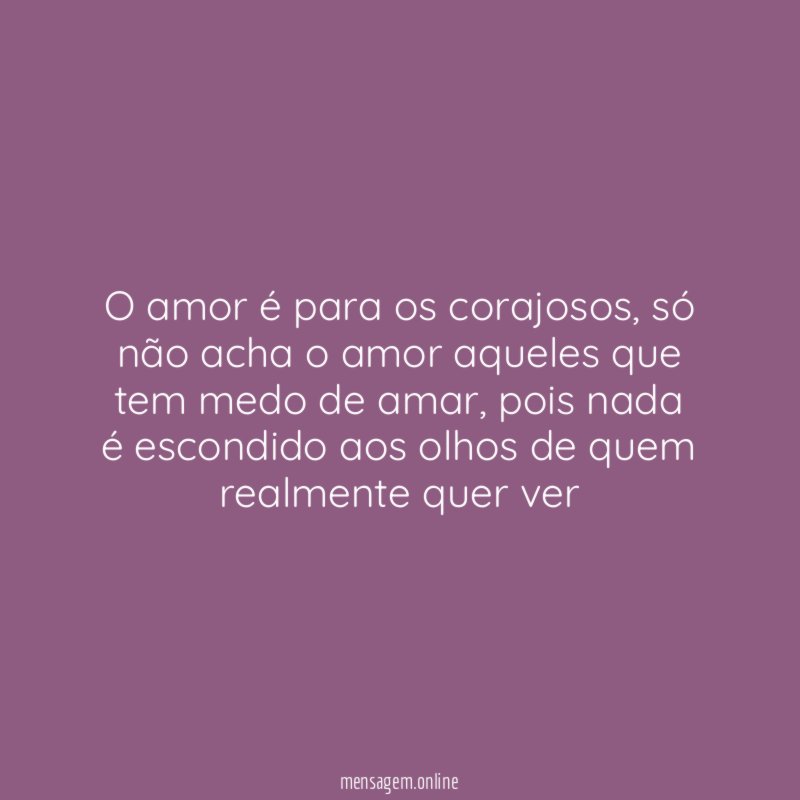 O amor é para os corajosos