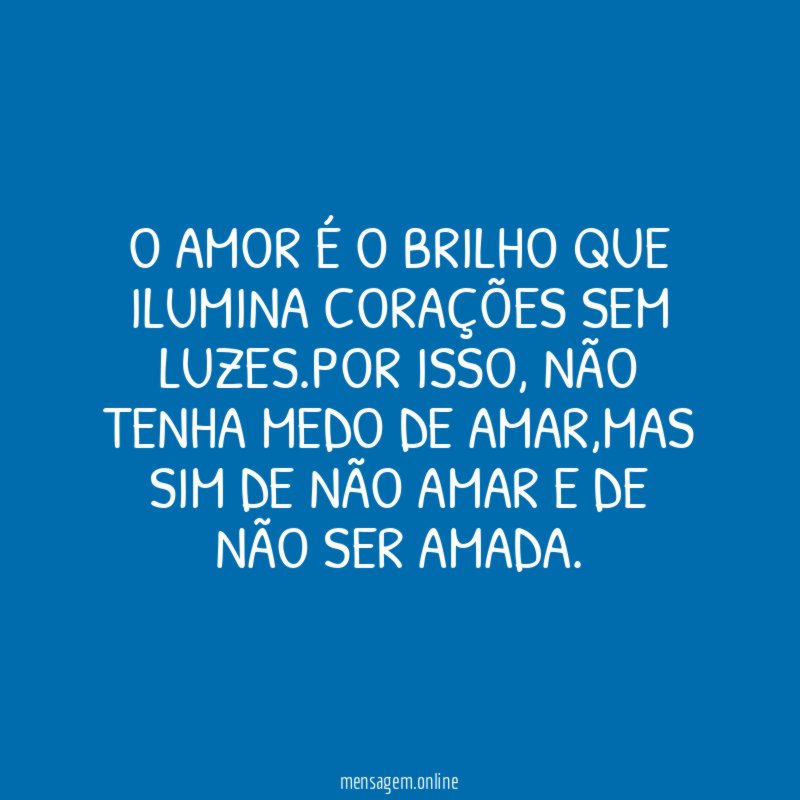 O amor é o brilho que ilumina corações sem luzes