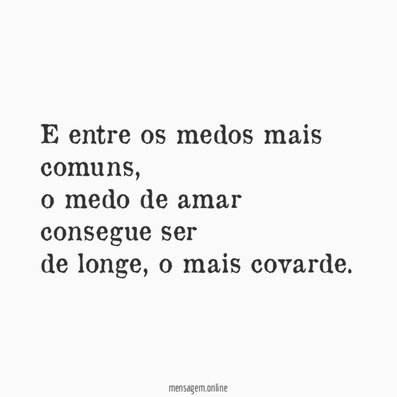 E entre os medos mais comuns