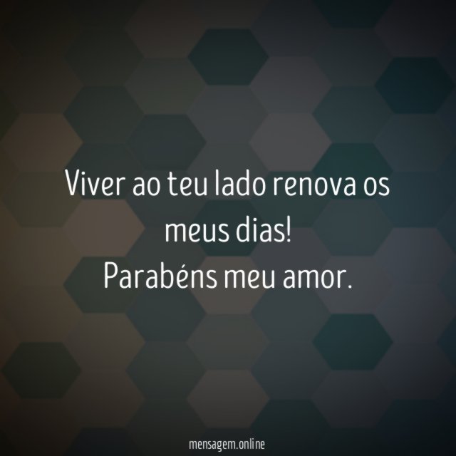 Viver ao teu lado renova os meus dias