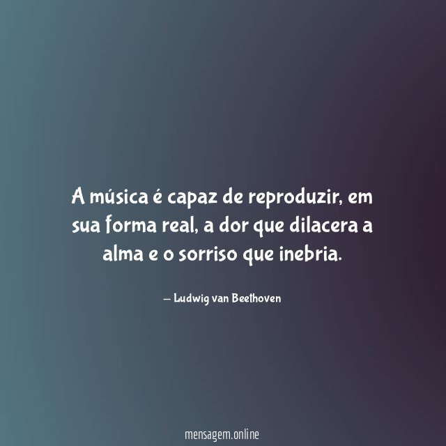 A música é capaz de reproduzir