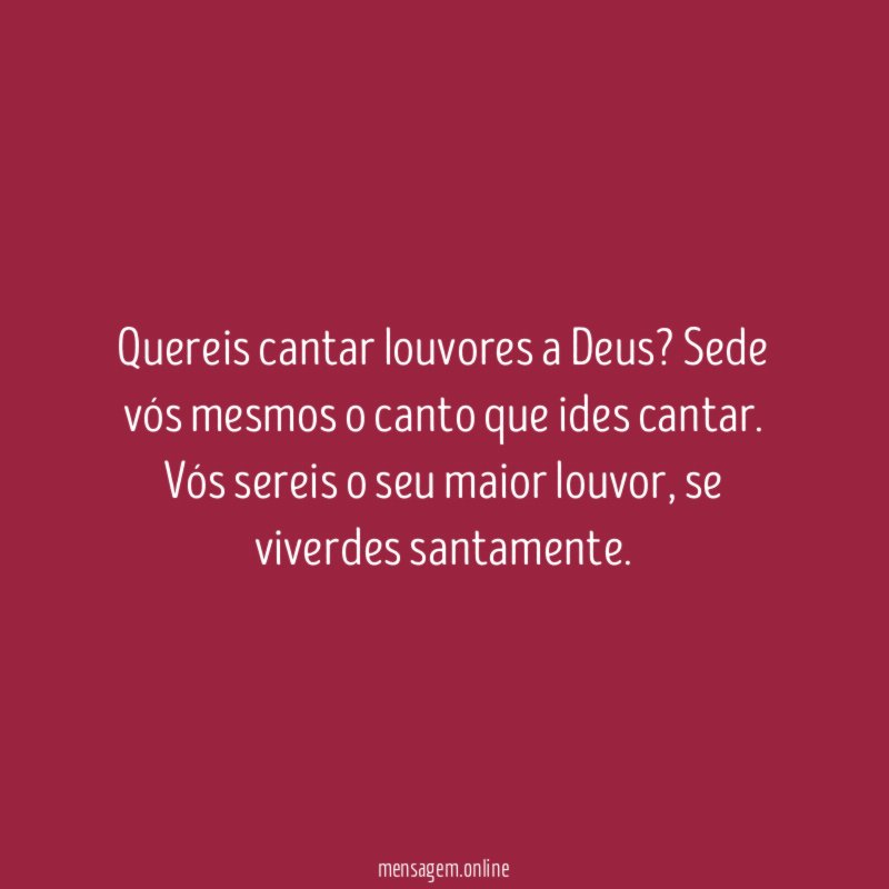 Quereis cantar louvores a Deus