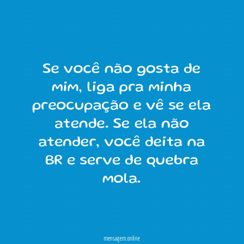 Se você não gosta de mim