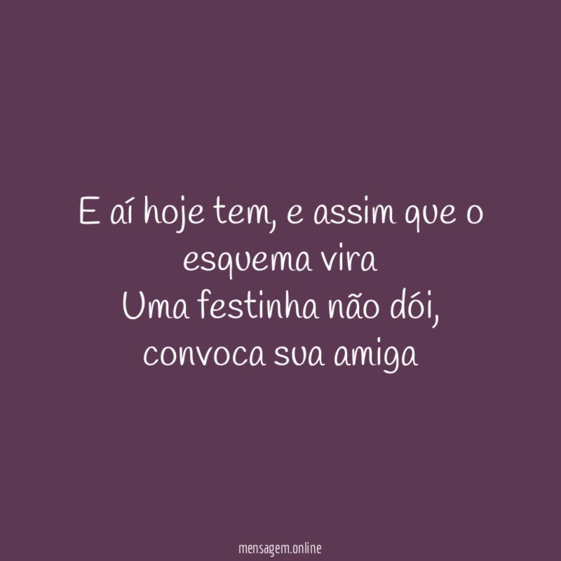 E aí hoje tem