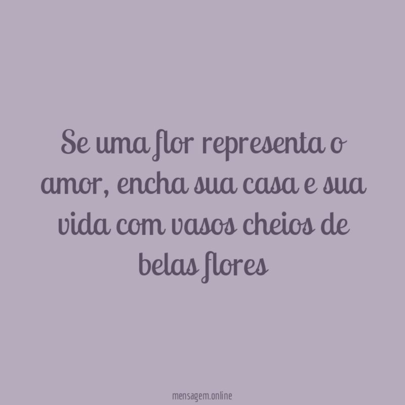 se uma flor representa o amor