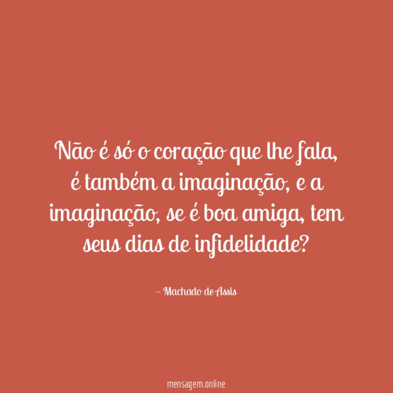 Não é só o coração que lhe fala