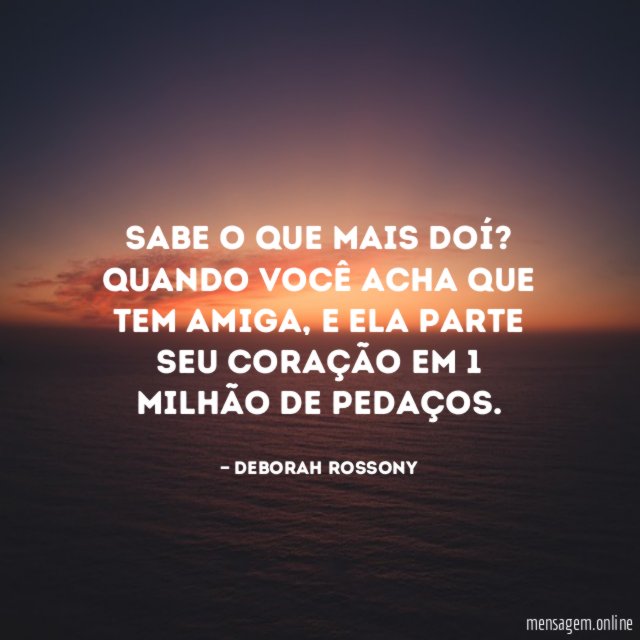 Sabe o que mais doí