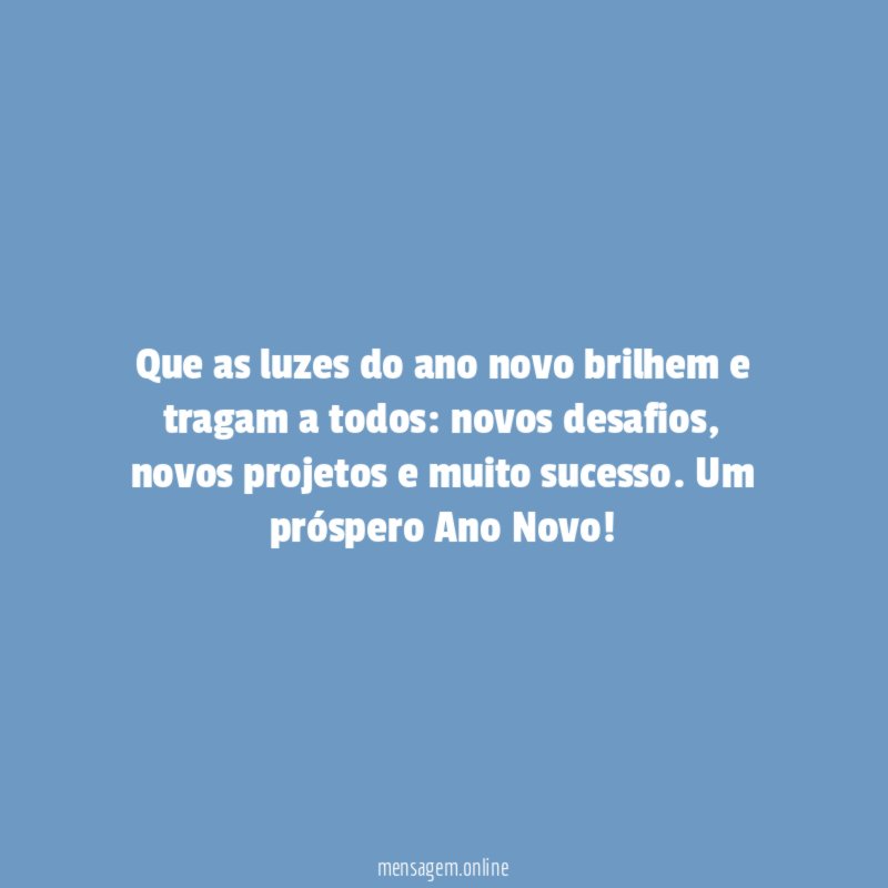 Que as luzes do ano novo brilhem e tragam a todos