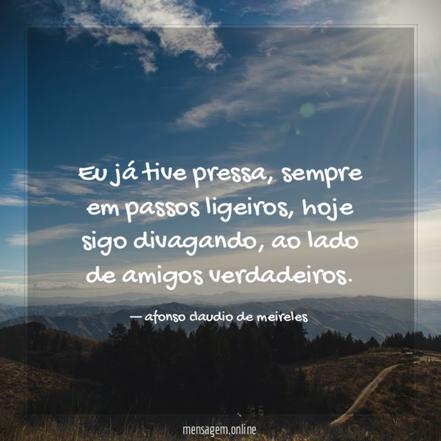 Eu já tive pressa