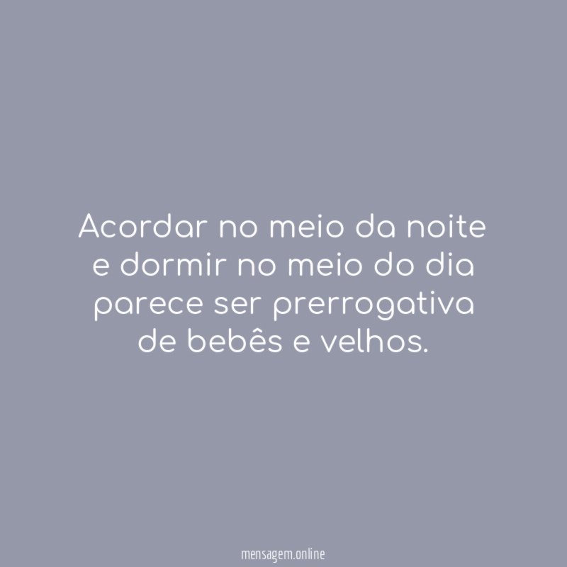 Acordar no meio da noite e dormir no