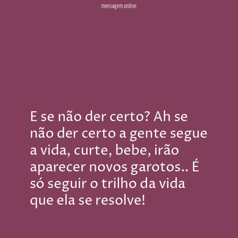 E se não der certo