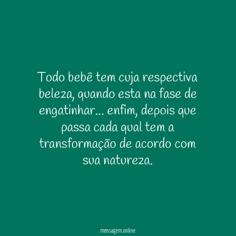 Todo bebê tem cuja respectiva beleza
