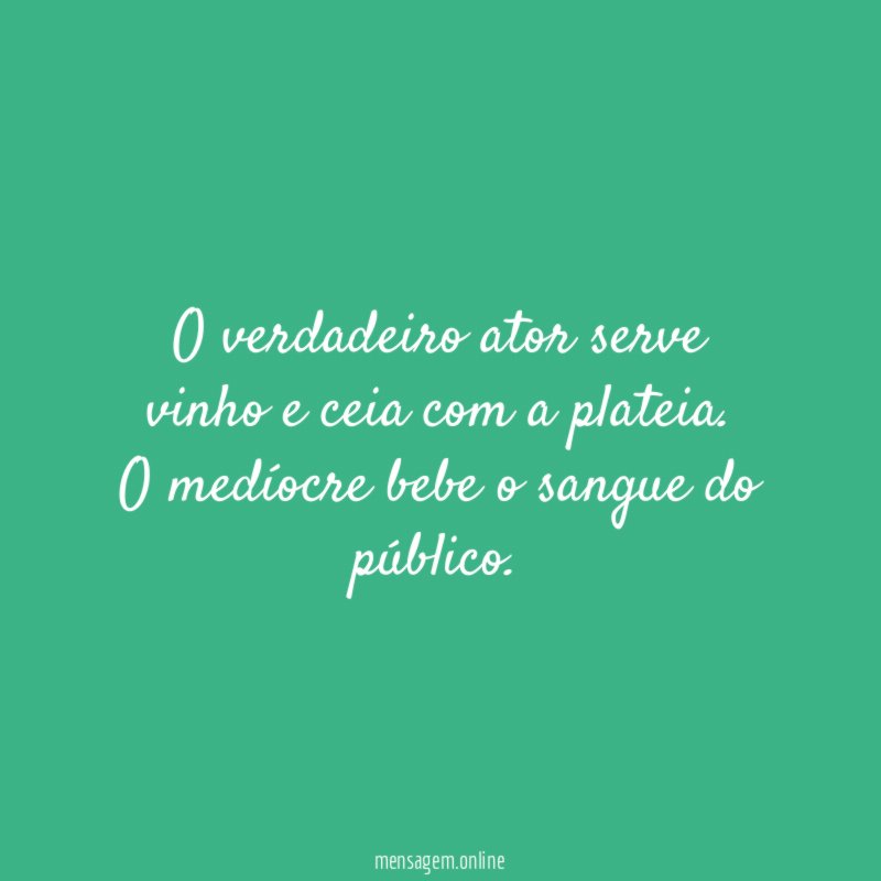 O verdadeiro ator serve vinho e ceia com a plateia
