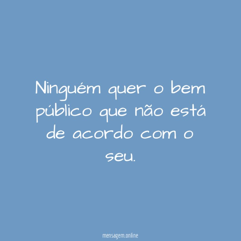 Ninguém quer o bem público que não está