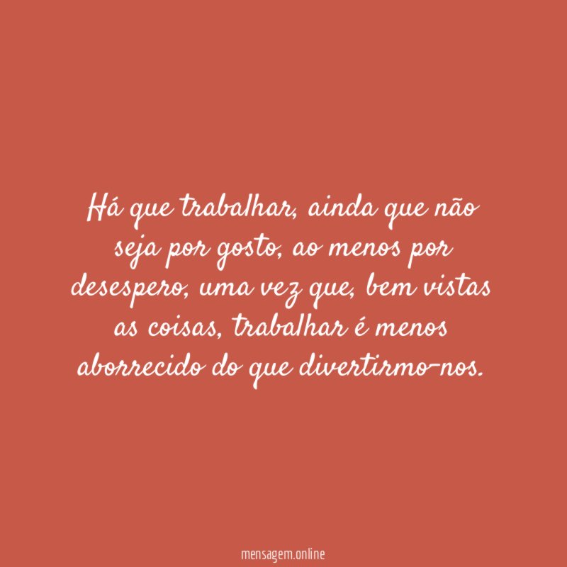 Há que trabalhar