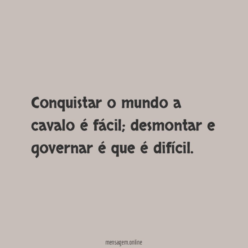 Conquistar o mundo a cavalo é fácil