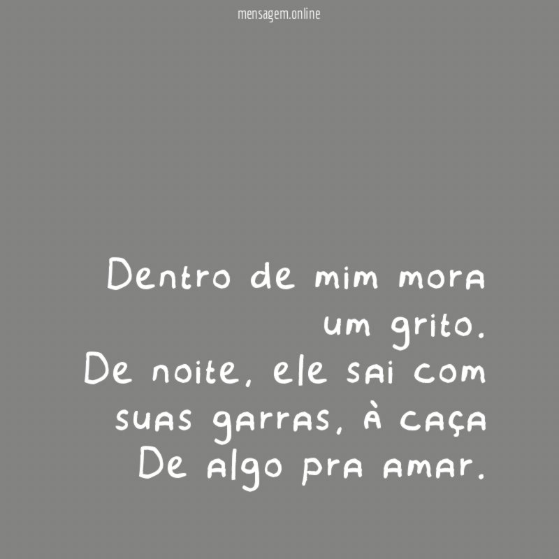 Dentro de mim mora um grito