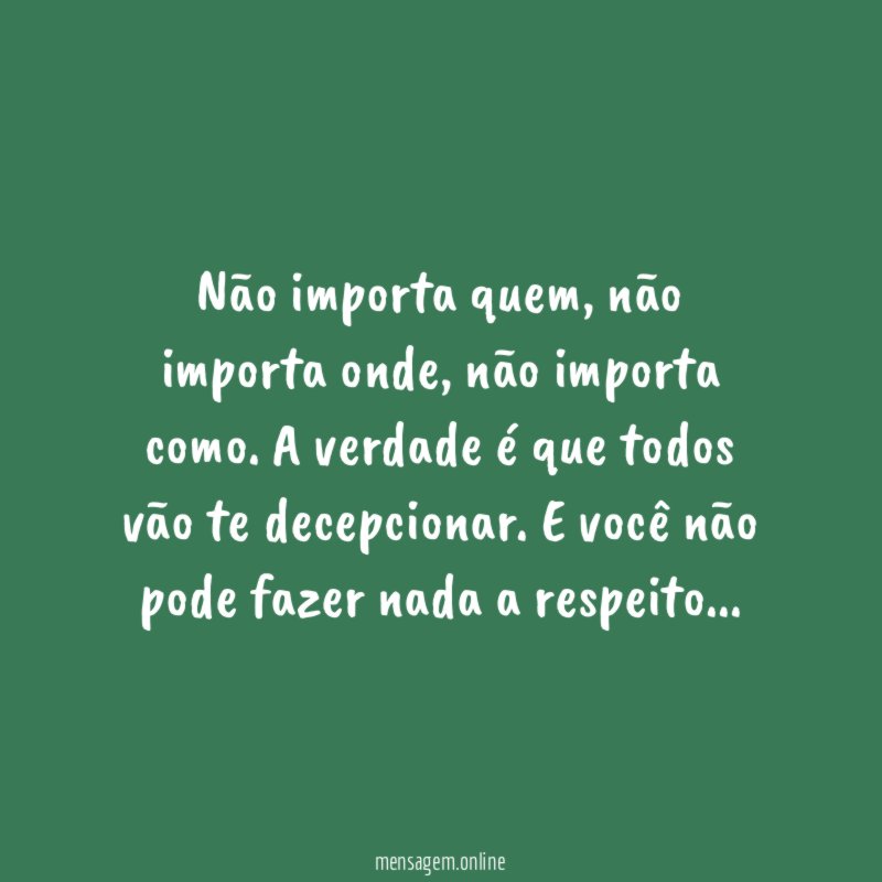 Não importa quem