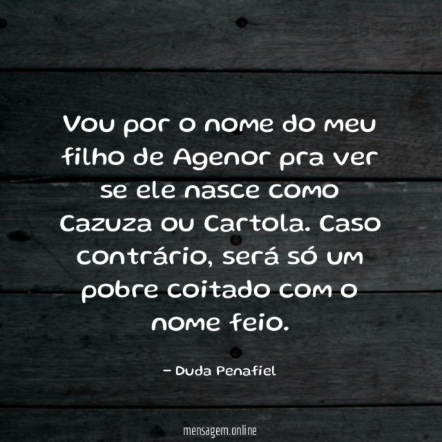 Vou por o nome do meu filho de