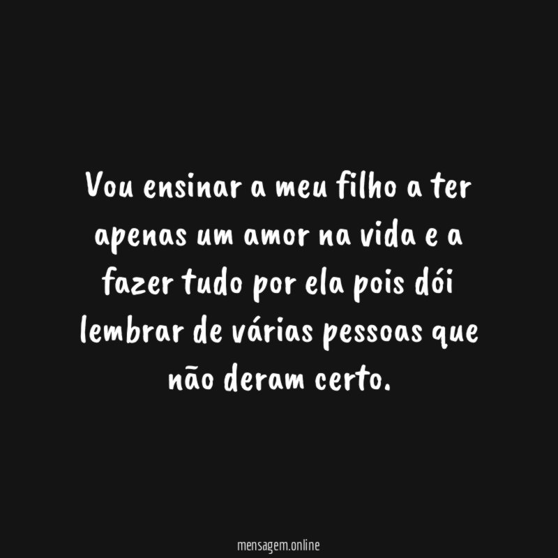 Vou ensinar a meu filho a ter apenas