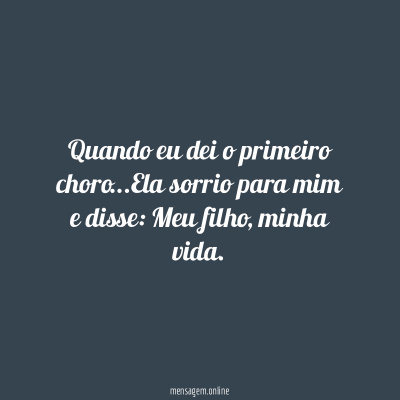 Quando eu dei o primeiro choro