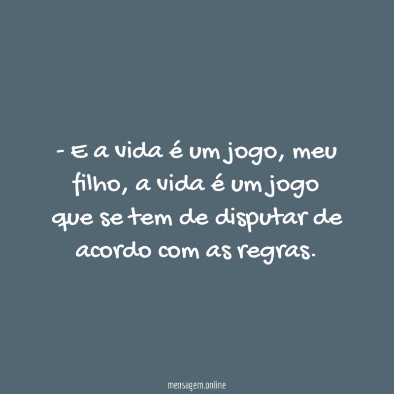 E a vida é um jogo