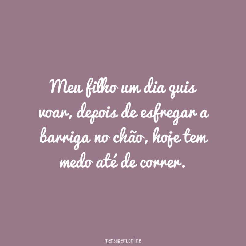 Meu filho um dia quis voar