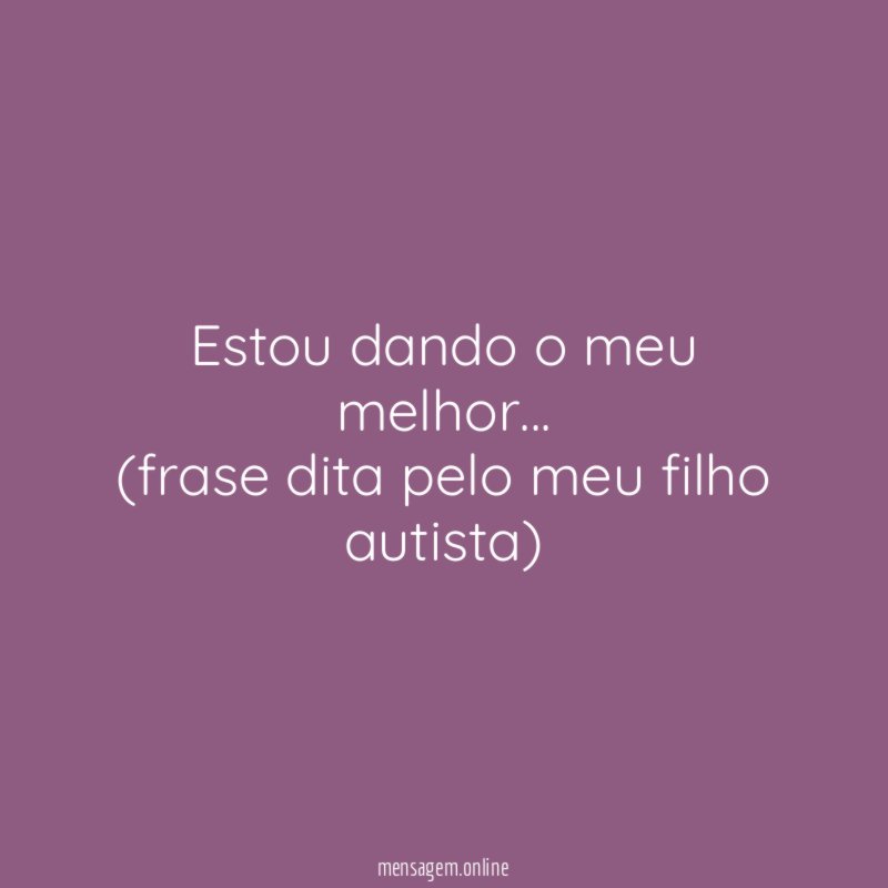 Estou dando o meu melhor
